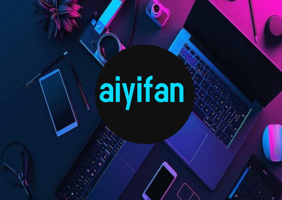 Understanding Aiyifan: A Comprehensive Guide to Its Features and Benefits